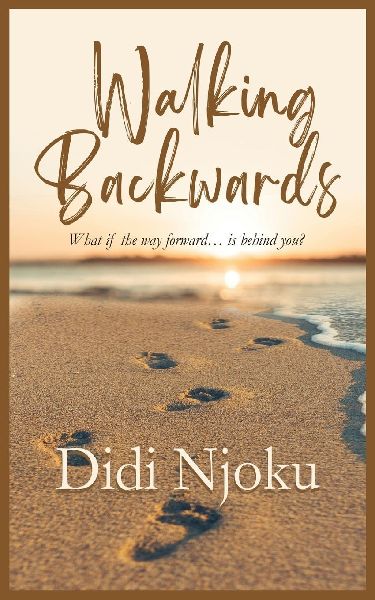 Walking Backwards: What if the way forward...is behind you?