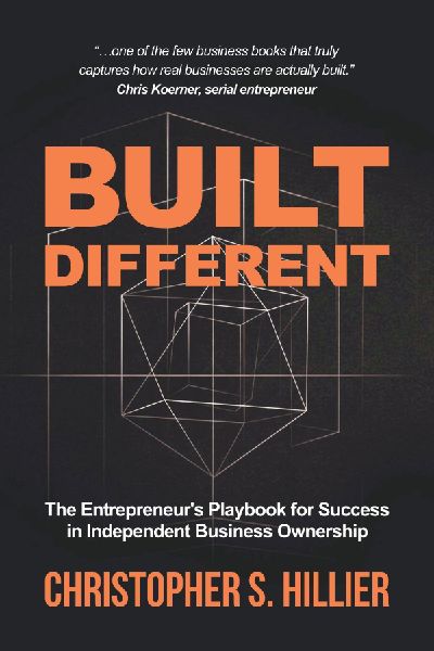 Built Different: The Entrepreneur's Playbook for Success in Independent Business Ownership