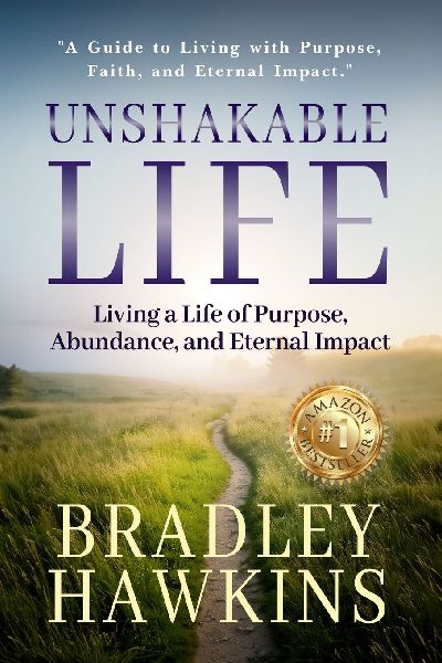 Title: Unshakable Life Subtitle: Living a Life of Purpose, Abundance, and Eternal Impact