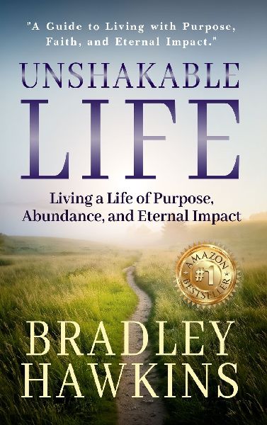 Title: Unshakable Life Subtitle: Living a Life of Purpose, Abundance, and Eternal Impact