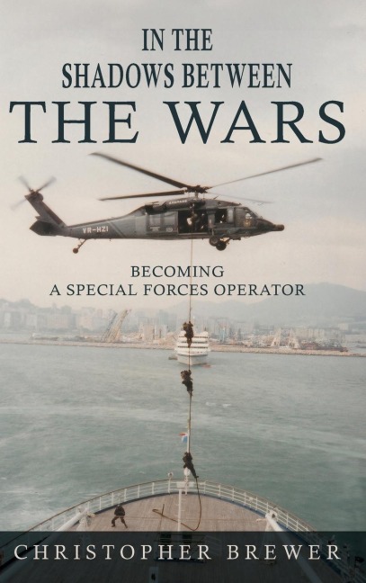 In the Shadows Between the Wars: Becoming a Special Forces Operator
