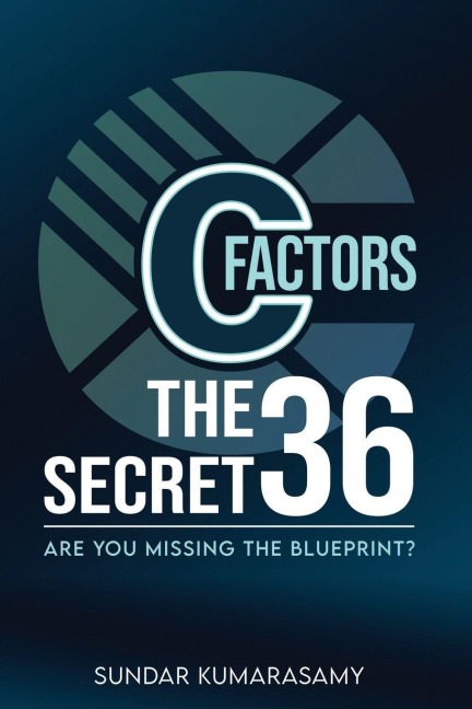 C-Factors: The Secret 36 Are You Missing the Blueprint?