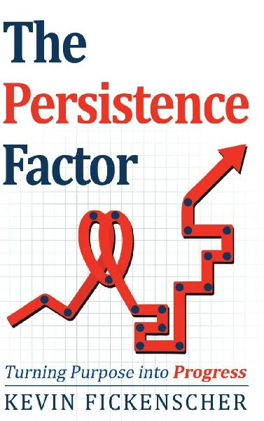 The Persistence Factor: Turning Purpose into Progress