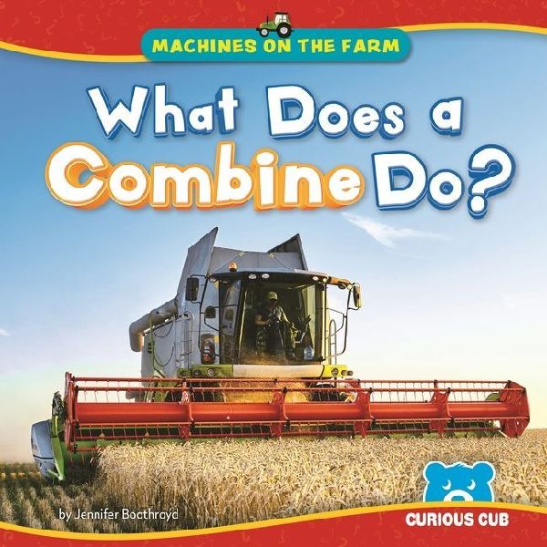 What Does a Combine Do?