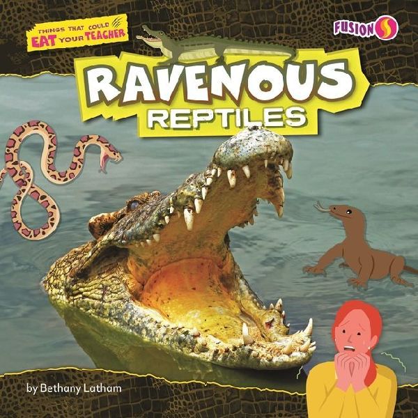 Ravenous Reptiles