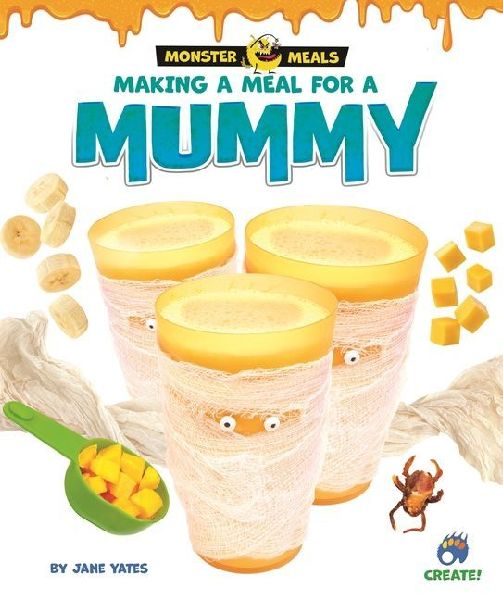 Making a Meal for a Mummy