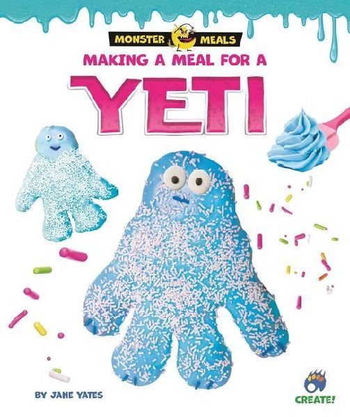 Making a Meal for a Yeti