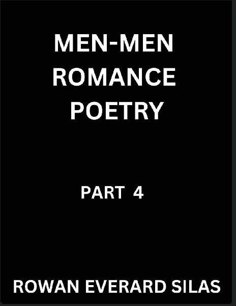 Men-Men Romance Poetry (Part 4)- Rainbow Hearts, MM Love Poems, Masculine Affection, and Queer Pride Verses