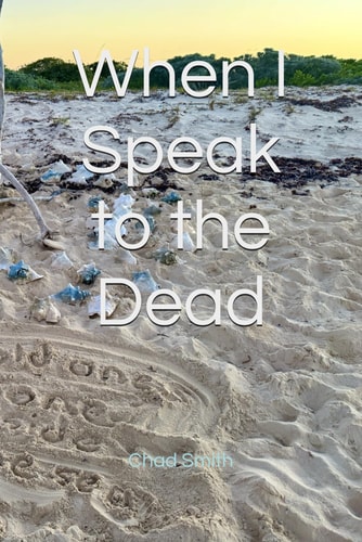 When I Speak to the Dead