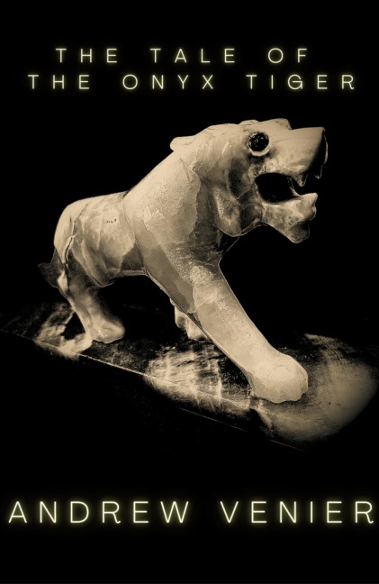 The Tale of the Onyx Tiger