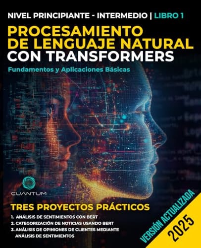 Procesamiento de Lenguaje Natural Con Transformers Fundamentos Y Aplicaciones Básicas