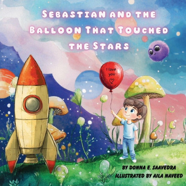 Sebastian and the Balloon That Touched the Stars