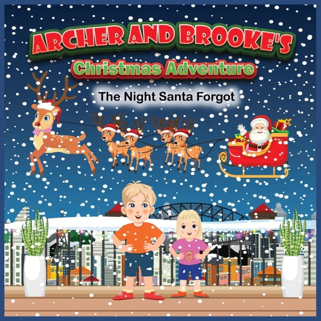Archer and Brookes Christmas Adventure: The Night Santa Forgot
