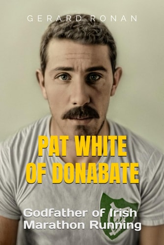 Pat White of Donabate Godfather of Irish Marathon Running