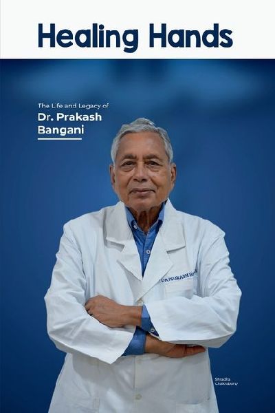 Healing Hands: The Life and Legacy of Dr. Prakash Bangani: Finally Heard: Tales of Compassion and Change