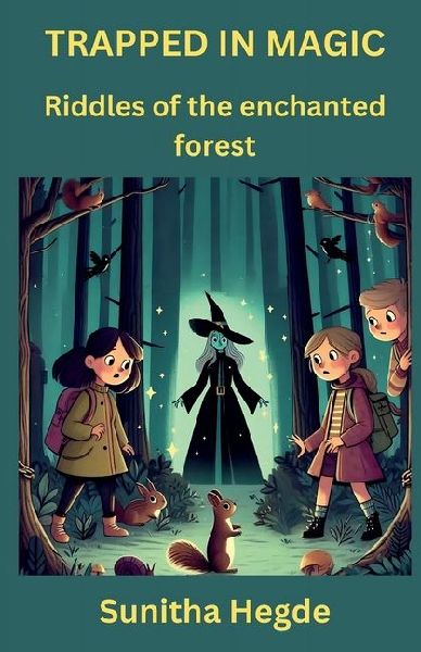 Trapped In Magic: Riddles of the enchanted forest