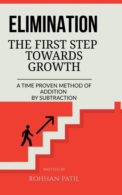Elimination: The First Step Towards Growth