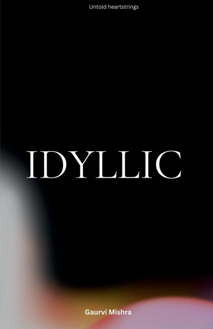 Idyllic: Untold heartstrings