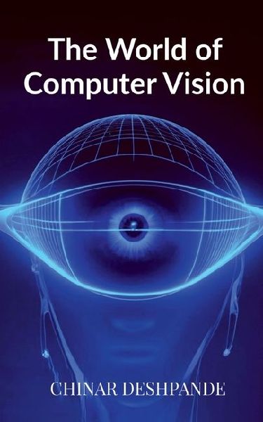 The World of Computer Vision