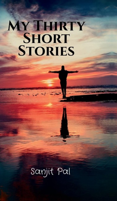 My Thirty Short Stories