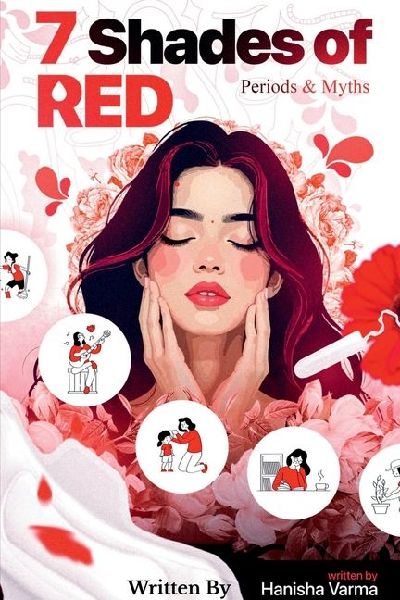 7 Shades of Red: Periods Journey and Myths (Chumming)