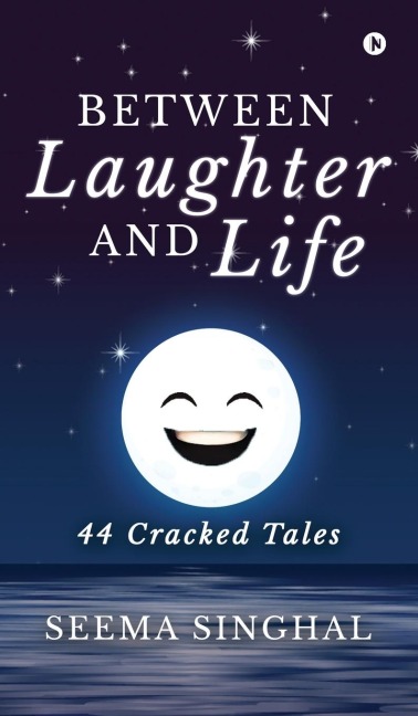 Between Laughter and Life: 44 Cracked Tales