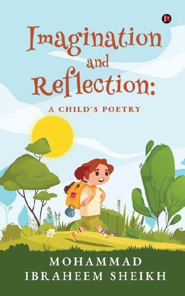 Imagination and Reflection: A child's poetry