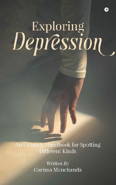 Exploring Depression: An Ultimate Handbook for Spotting Different Kinds