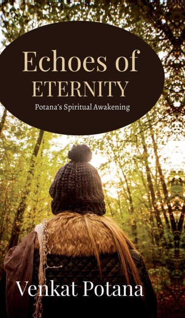 Echoes of Eternity: Potana's Spiritual Awakening