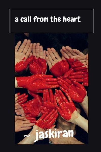 A call from the heart: A call from the heart