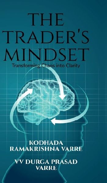 The Traders Mindset: Transforming Chaos into Clarity