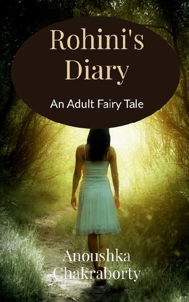 Rohini's Diary: An Adult Fairy Tale