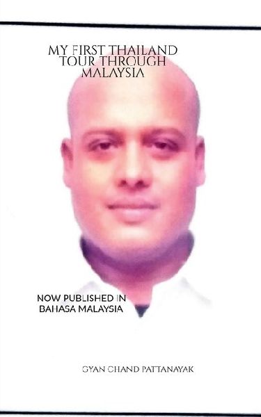 My First Thailand Tour Through Malaysia: Now Published in Bahasa Malaysia: Now Published in Bahasa Malaysia