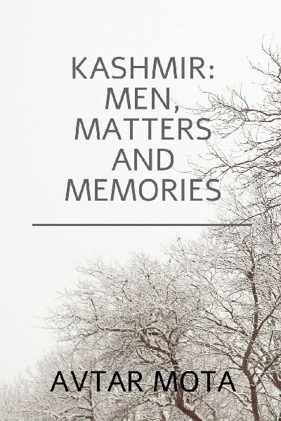 Kashmir: Men Matters and Memories