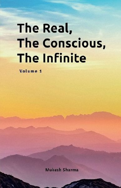 The Real, The Conscious, The Infinite