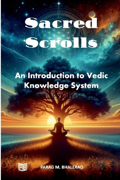 Sacred Scrolls: Introduction to Vedic Knowledge System