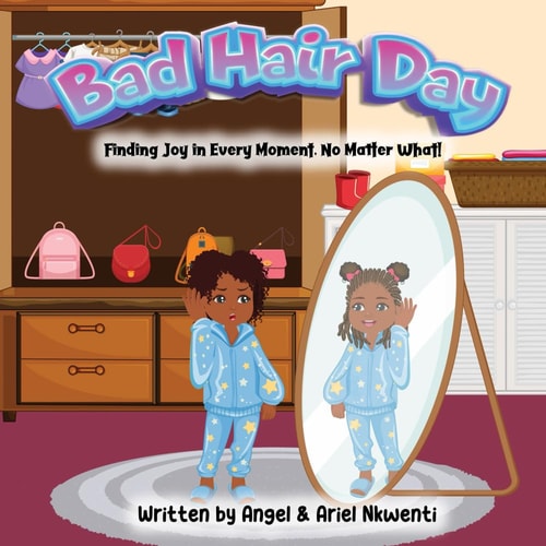 Bad Hair Day Finding Joy in Every Moment, No Matter What!