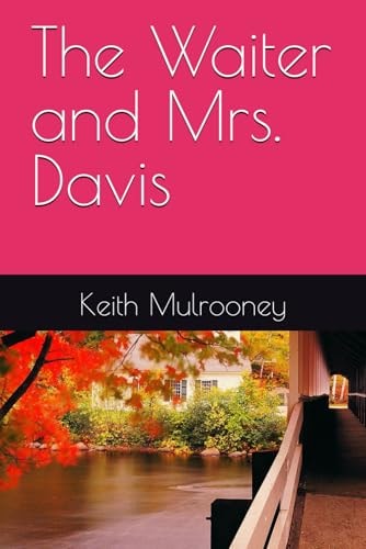 The Waiter and Mrs. Davis