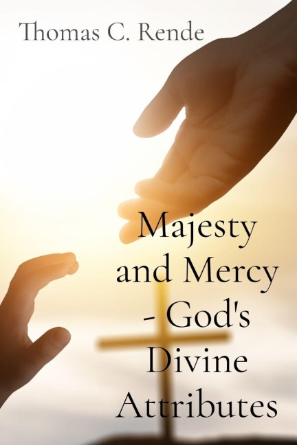 Majesty and Mercy - God's Divine Attributes