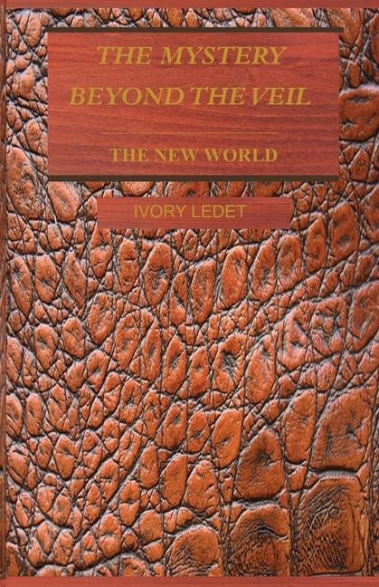 The Mystery Beyond the Veil - The New World