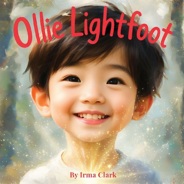 Ollie Lightfoot: A gentle story about healing, hope and the magic of being truly seen - for ages 5 to 10