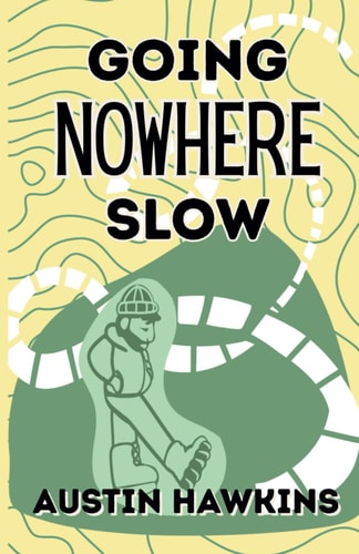 Going Nowhere Slow