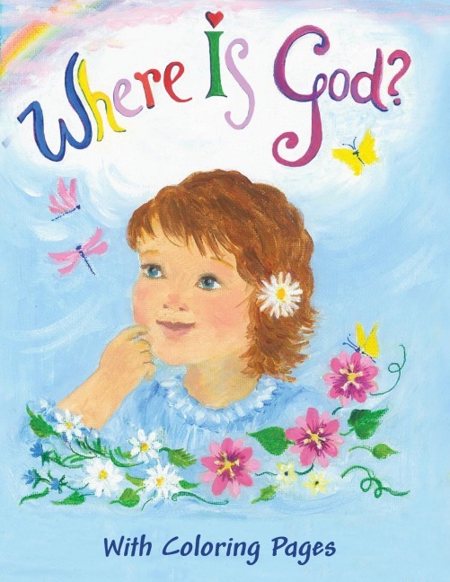 Where Is God?: With Coloring Pages