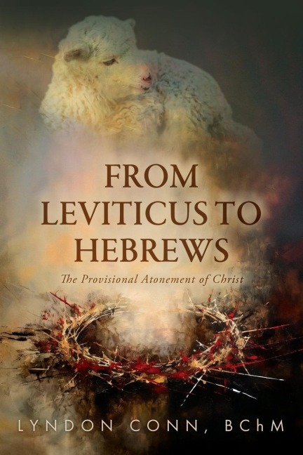 From Leviticus to Hebrews: The Provisional Atonement of Christ