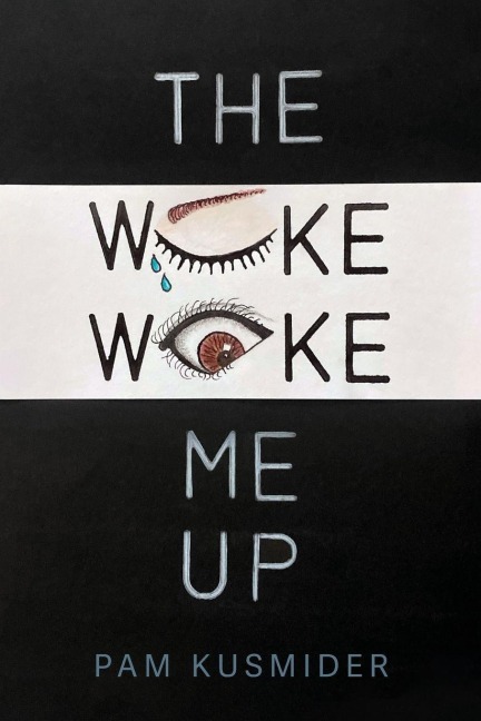 The Woke Woke Me Up