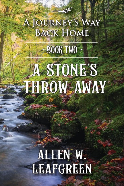 A Stones Throw Away: A Journeys Way Back Home, Book Two