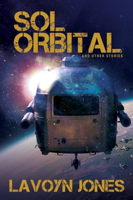 Sol Orbital: And Other Stories