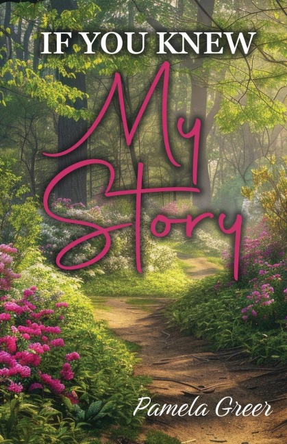 If You Knew My Story