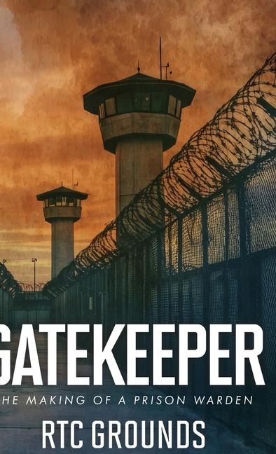 Gatekeeper: The Making of a Prison Warden
