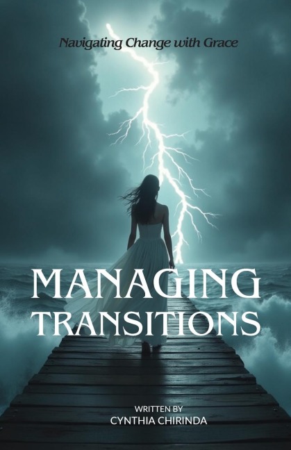 Managing Transitions: Navigating Change with Grace